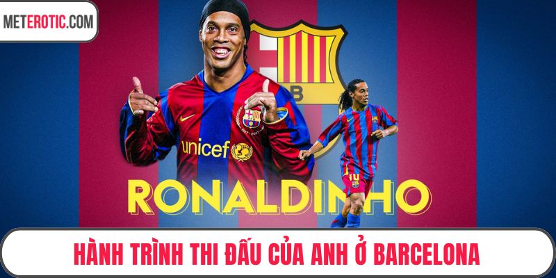 Hành trình thi đấu của anh ở Barcelona