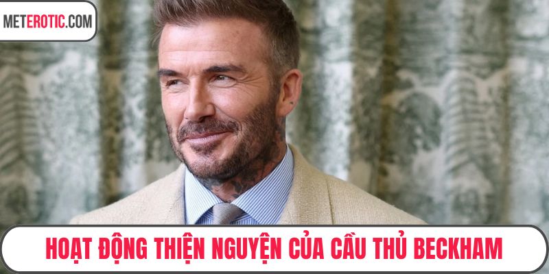 Hoạt động thiện nguyện của cầu thủ Beckham