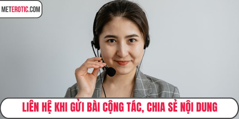 Liên hệ khi gửi bài cộng tác, chia sẻ nội dung